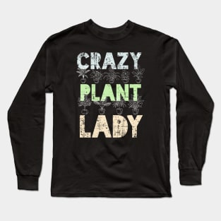 Crazy Plant Lady - Grunge design Long Sleeve T-Shirt